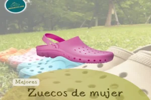 Mejores zuecos para mujeres